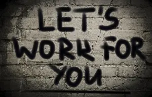 Concept Image Impressions: Let's Work For You Concept
Let's Work For You Concept